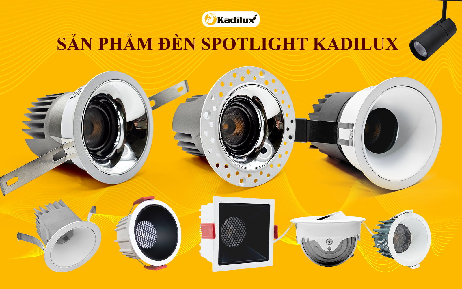Đèn spotlight LED Kadilux cao cấp với CRI 90+