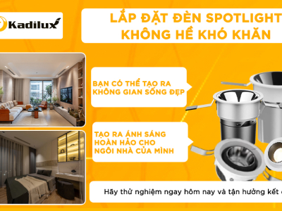 Cách lắp đặt đèn Spotlight dễ dàng tại nhà 