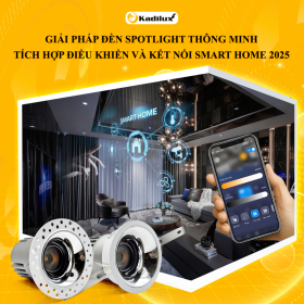 Giải Pháp Đèn Spotlight Thông Minh 2025: Điều Khiển Từ Xa, Tích Hợp Nhà Thông Minh, Và Xu Hướng Mới Nhất