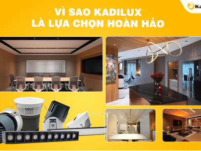Vì Sao Kiến Trúc Sư & Chủ Đầu Tư Luôn Lựa Chọn Kadilux?